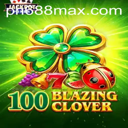 Unveiling 100BlazingClover: A Thrilling Adventure Awaits with PH688